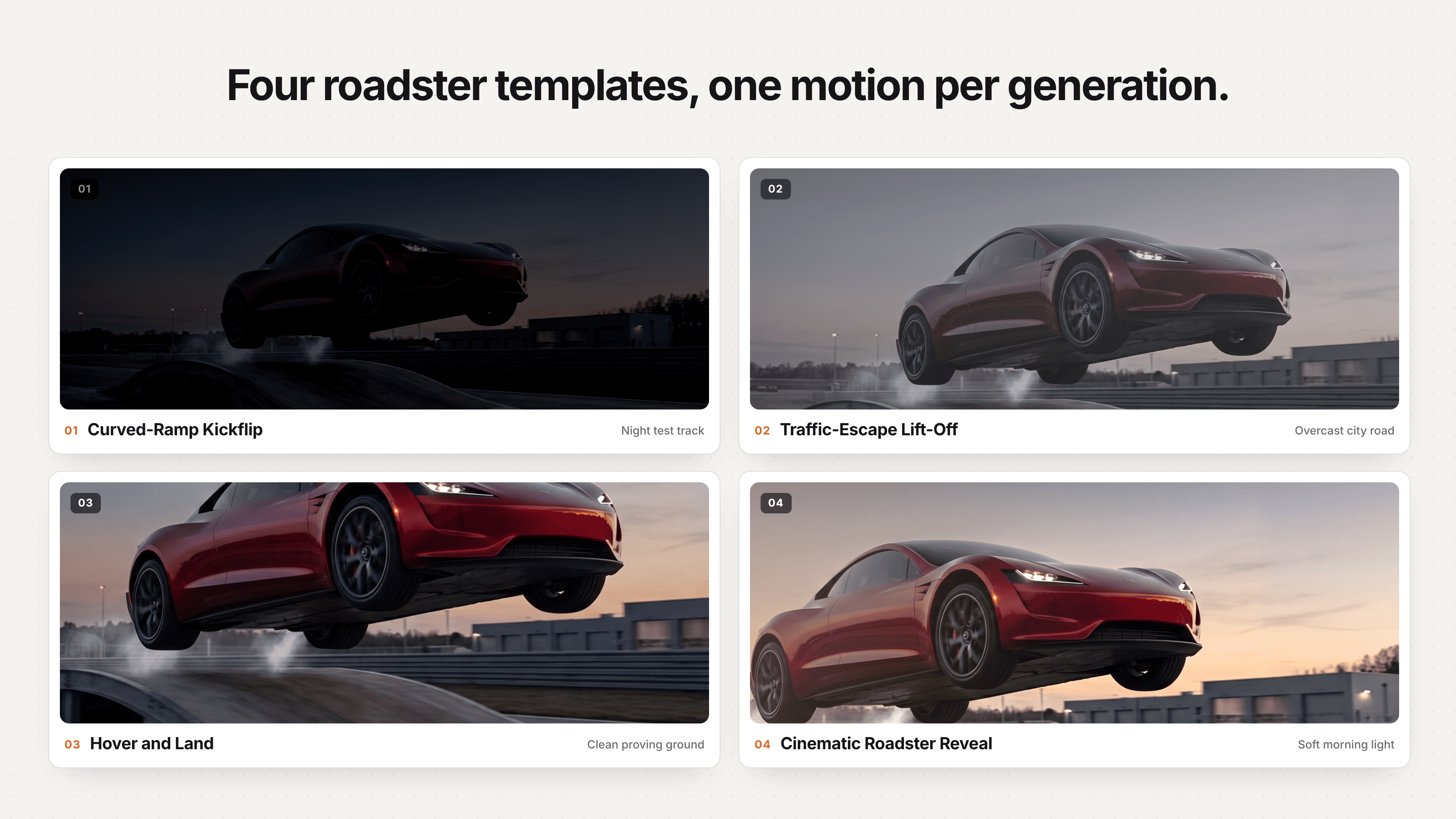Four Tesla Roadster AI templates for kickflip, traffic escape, hover and cinematic reveal.